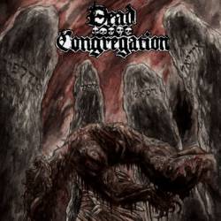 Dead Congregation : Graves of the Archangels
